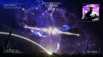 D-Charged - Azure [HQ Edit]
