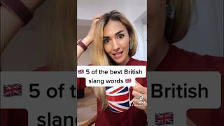 🇬🇧 5 of the BEST British SLANG words! 🇬🇧