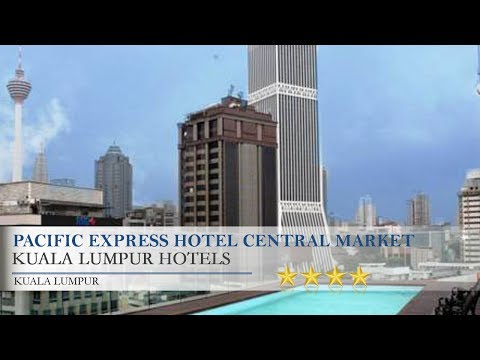 pacific-express-hotel-central-market-kuala-lumpur---kuala-lumpur-hotels,-kuala-lumpur