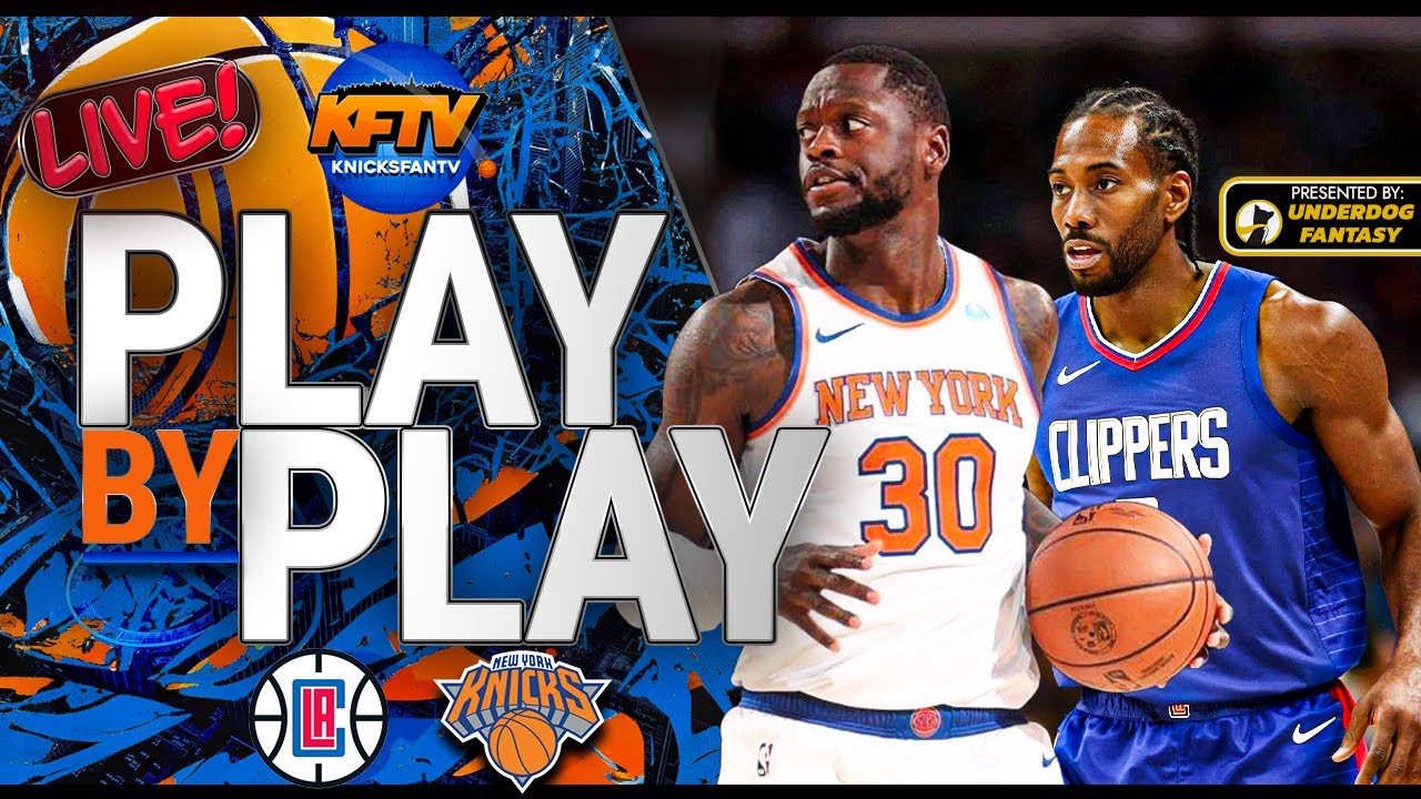 How to watch Los Angeles Clippers vs. New York Knicks: TV ...