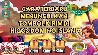 CARA KIRIM CHIP HIGGS DOMINO CARA MEMUNCULKAN TOMBOL KIRIM HIGGS DOMINO 💯
