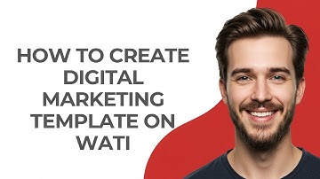 How to Create Digital Marketing Template on Wati - GUIDE!