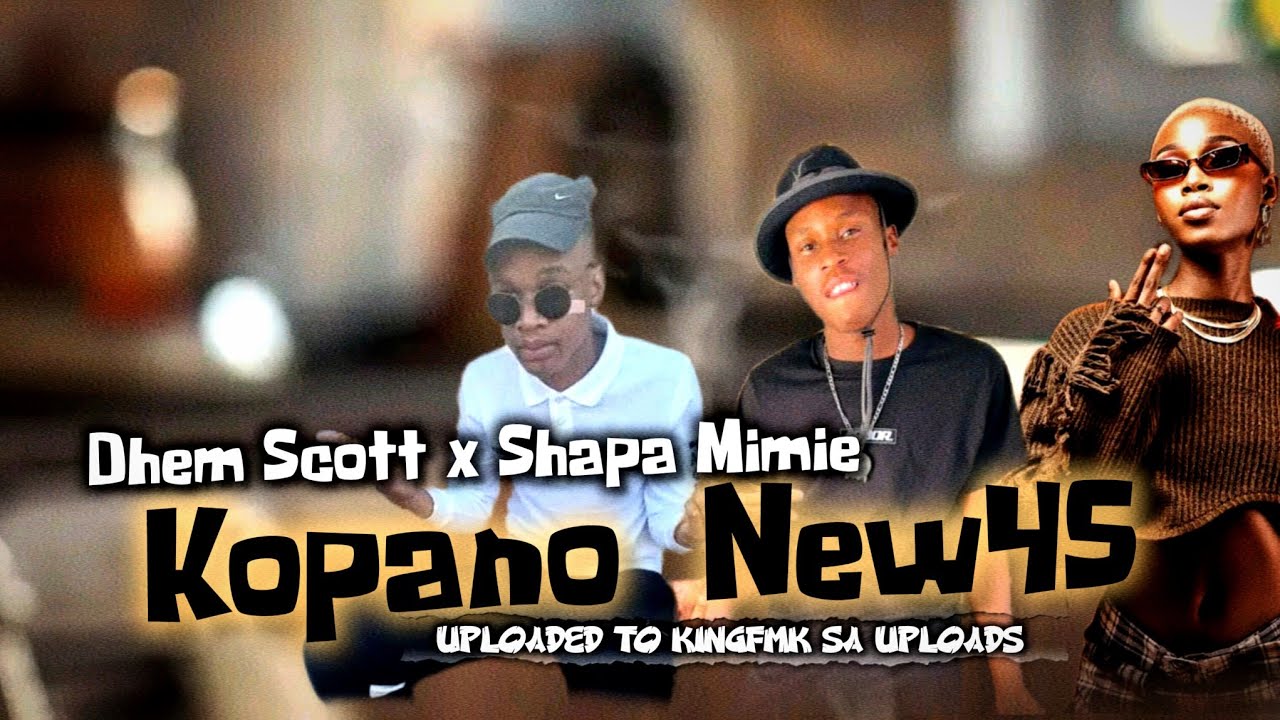 Dhem Scott - Kopano [ Nw 45 ] feat. Shapa Mimie