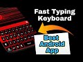 Best typing keyboard for android  mr boher