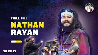 Chill Pill S6 EP 13 ft NATHAN RAYAN ( The Poet Idol)