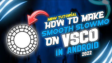 How to make smooth slow motion on Vsco in android of 2022😱😱New tuturial 🥶 TGF ASADYT | #tgfasadyt