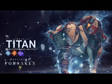 Destiny 2: Forsaken – New Titan Supers and Abilities