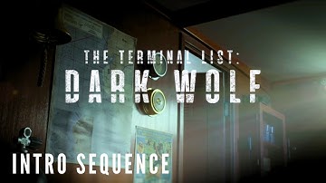 The Terminal List: Dark Wolf Intro-Opening Soundtrack Title Sequence