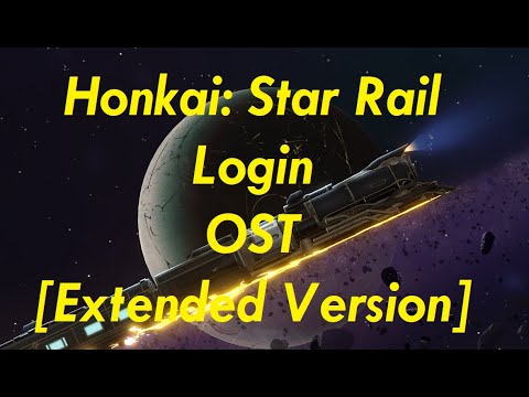 Honkai: Star Rail Login OST [Extended Version]