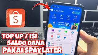 Cara Isi Saldo DANA Pakai SpayLater