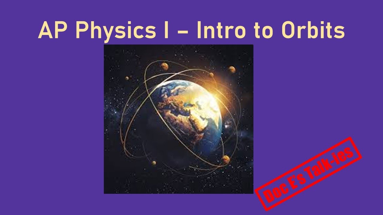 AP Physics I -- Intro to Orbits - YouTube