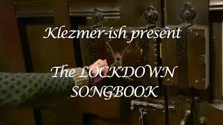 Nifty&#39;s Freilach, from Klezmer-ish&#39;s &quot;Lockdown Songbook&quot;