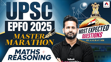 UPSC EPFO 2025 | Maths + Reasoning Marathon for UPSC EPFO Preparation 2025 | Gaurav Sir | Nirnay IAS