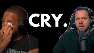 Strong men cry...