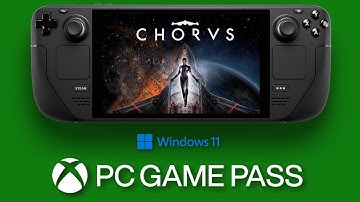 Chorus on Steam Deck - Windows 11 (Xbox PC Game Pass)
