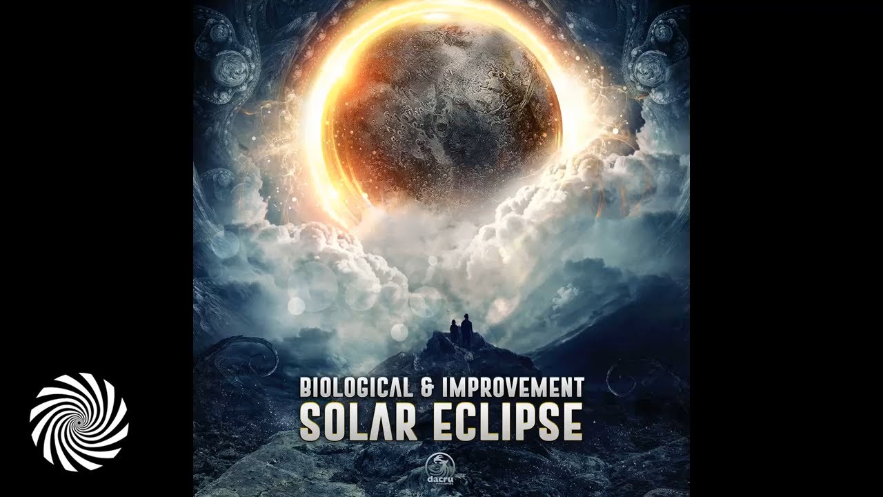 Biological & Improvement - Solar Eclipse auf YouTube ansehen Biological & Improvement - Solar Eclipse auf YouTube ansehen