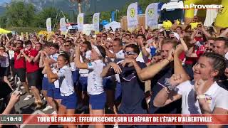 Tour de France : effervescence sur le départ de l'étape d'Albertville