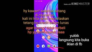 Ciri² hp kredit belum lunas. Hati² terbeli kawan