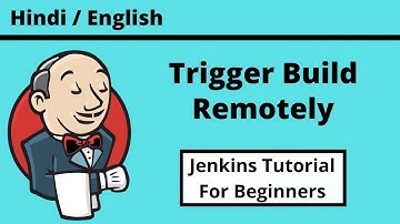How To Trigger Build Remotely In Jenkins | Jenkins Build Triggers