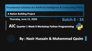 Batch 6-34 AIC Q1 Week 9, Python Workshop by Nasir H. & M. Qasim Thursday at 9:00 PM (PST)