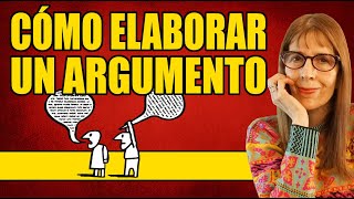 CÓMO ELABORAR UN ARGUMENTO