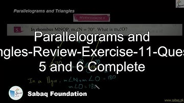 Parallelograms and Triangles-Review-Exercise-11-Question 5 and 6 Complete, Math Lecture | Sabaq.pk