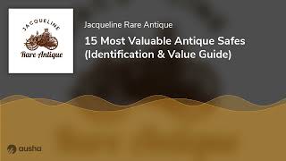 15 Most Valuable Antique Safes (Identification & Value Guide)