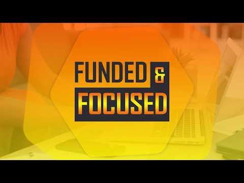 Funded and Focused Episode 119