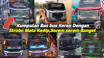 Kumpulan Bus-bus Dengan Strobo Mata Kedip,Asli Ini Keren Banget Seperti Transformers Dunia Nyata.