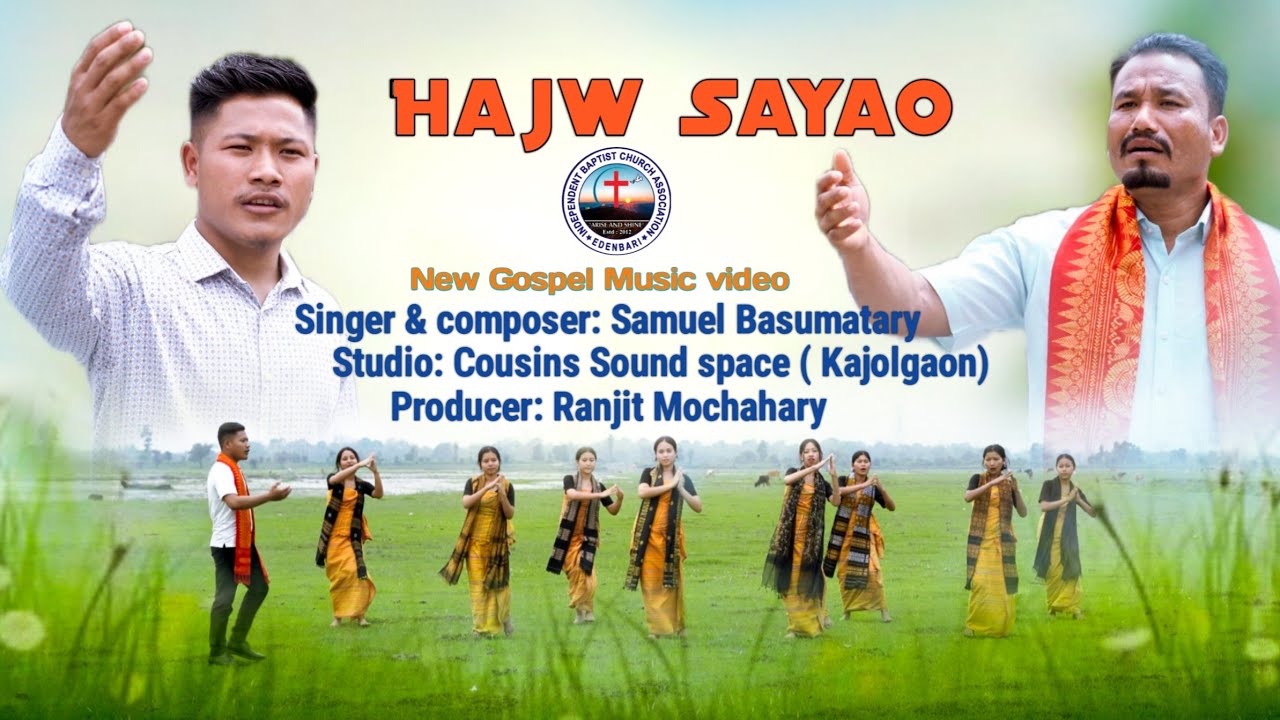 Hajw SayaoBodo Gospel Music Video 2024YC IBCA
