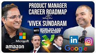 Product Manager Career Roadmap with Vivek Sundaram (Ex Microsoft, Amazon, Google & Linkedin )