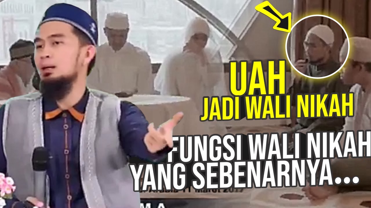 Bukan Sekedar NIKAHKAN, Ini Fungsi Wali Nikah yang Sebenarnya - Ustadz Adi Hidayat LC MA