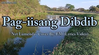 Requested Song&quot; Pag-iisang Dibdib - Nyt Lumenda &quot; Cover (Lyrics Video)