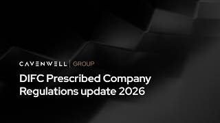 DIFC Prescribed Company Regulations update 2026