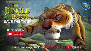 The Jungle Book | Save The Tiger | Season 1 | English Classics | Powerkids Plus