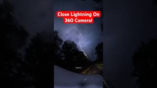 Close Lightning On 360 Camera! #stormchasing #weather #tornado #lightning