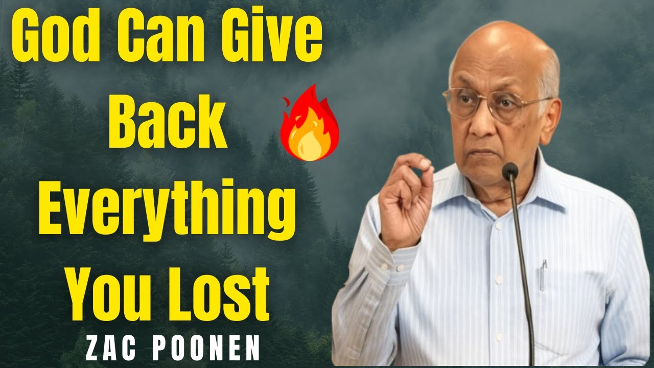 You’ve Lost So Much… But God Can Restore It All | Zac Poonen