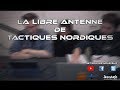 La libre antenne de tactiques nordiques