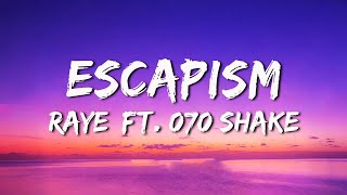 RAYE, 070 Shake - Escapism (Mix Lyrics) | FIFTY FIFTY, Post Malone