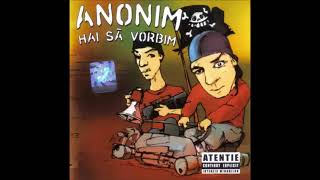 ANONIM - HAI SĂ VORBIM (FULL ALBUM 2005)