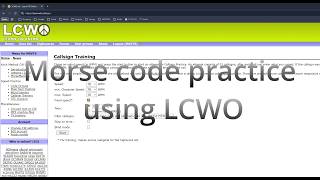 Learning morse code - LCWO Callsign practice - 16 WPM