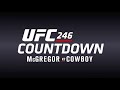 Conteo Regresivo UFC 246: McGregor vs Cowboy