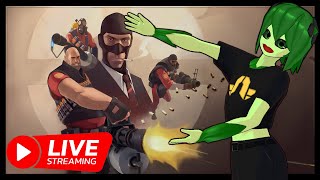 TEAM FORTRESS 2 STREAM!? WHAT!? WHY!? WHEN!? HOW!? FUUUUUU- [LIVE]