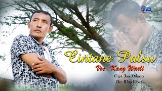 Kang Warli - CINTANE PALSU ( Official Video Klip Original )