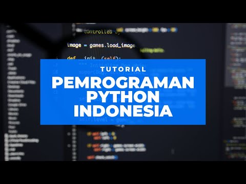 Tutorial Python Indonesia  - Eps 25 Continue