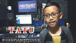 TATU - Arda | Didi Kempot (Cover)