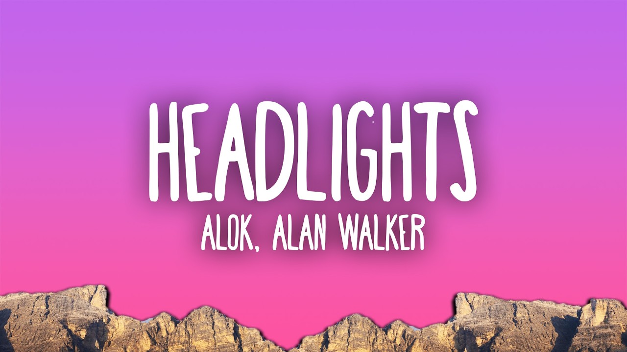 Alok & Alan Walker - Headlights ft. KIDDO