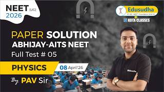 Physics | Abhijay AITS | FT 05 | Alok Verma Sir |