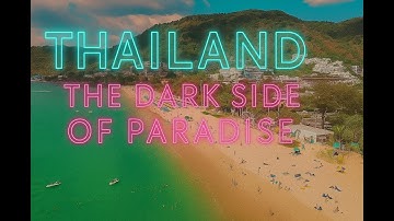 Thailand: The Dark Side of Paradise Episode 1 of 3
