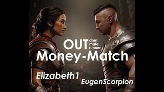 Out Money-Match с Elizabeth1! БО3 на 10к!